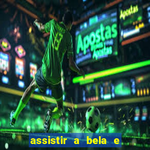 assistir a bela e a fera 2014